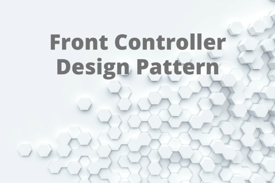 Front Controller Design Pattern
